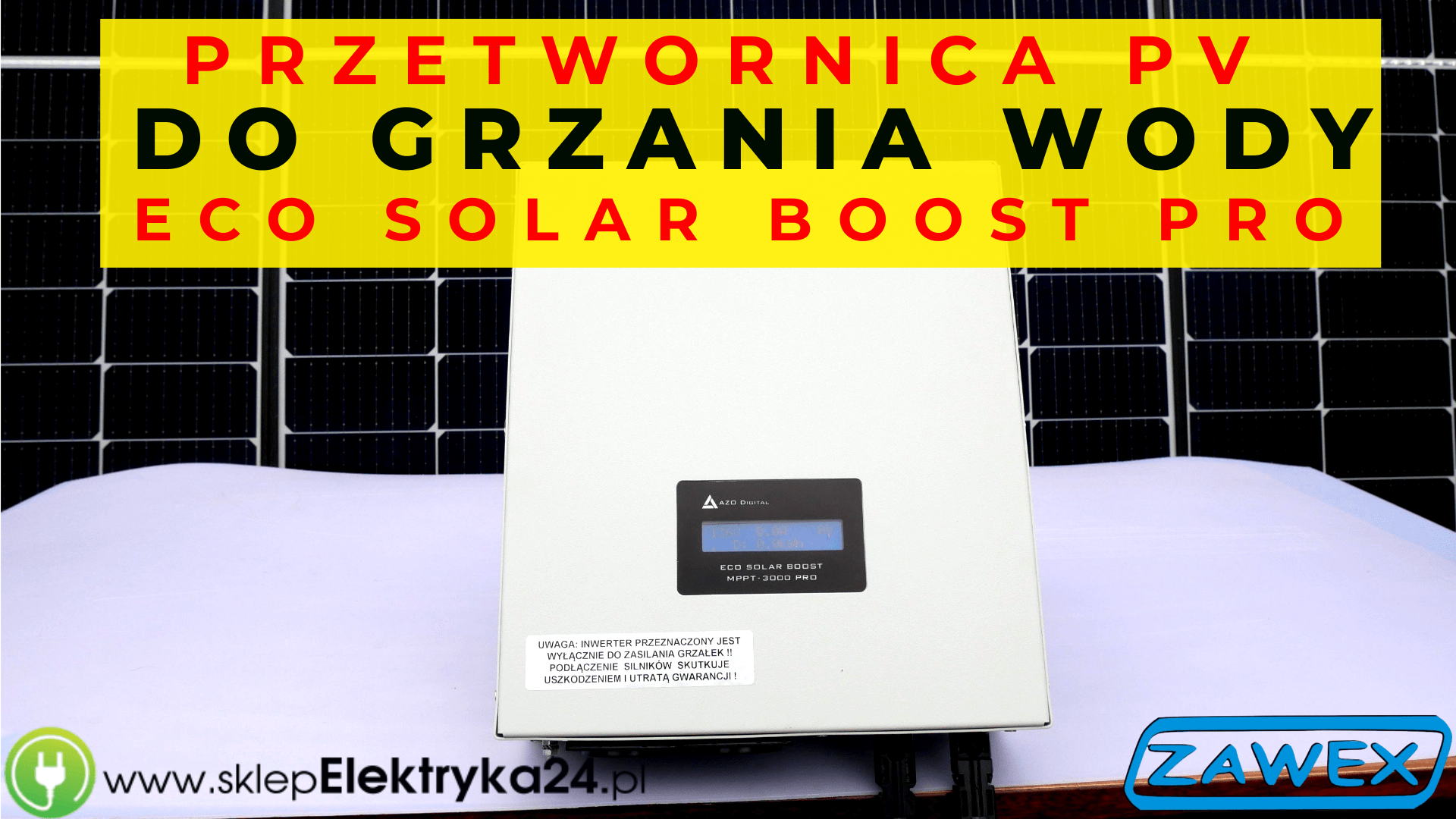 Przetwornica solarna do grzania wody – ECO SOLAR BOOST – doskonała do bojlera –